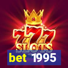 bet 1995